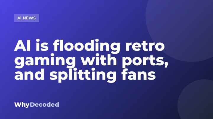 AI is flooding retro gaming with ports, and splitting fans
