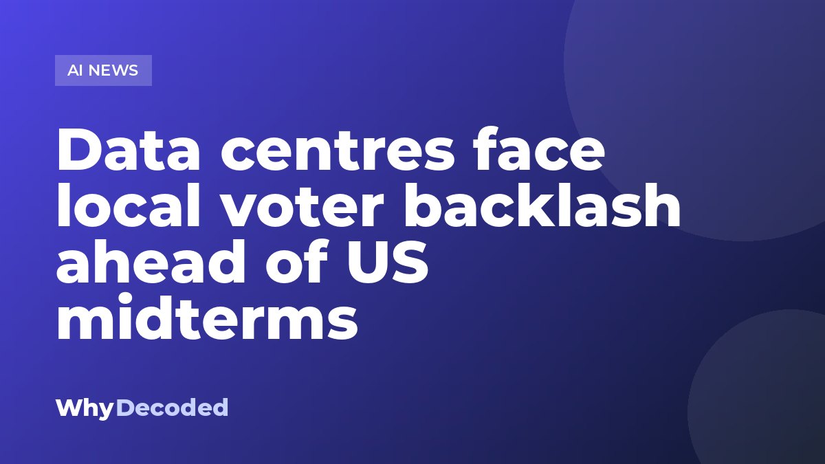 Data centres face local voter backlash ahead of US midterms