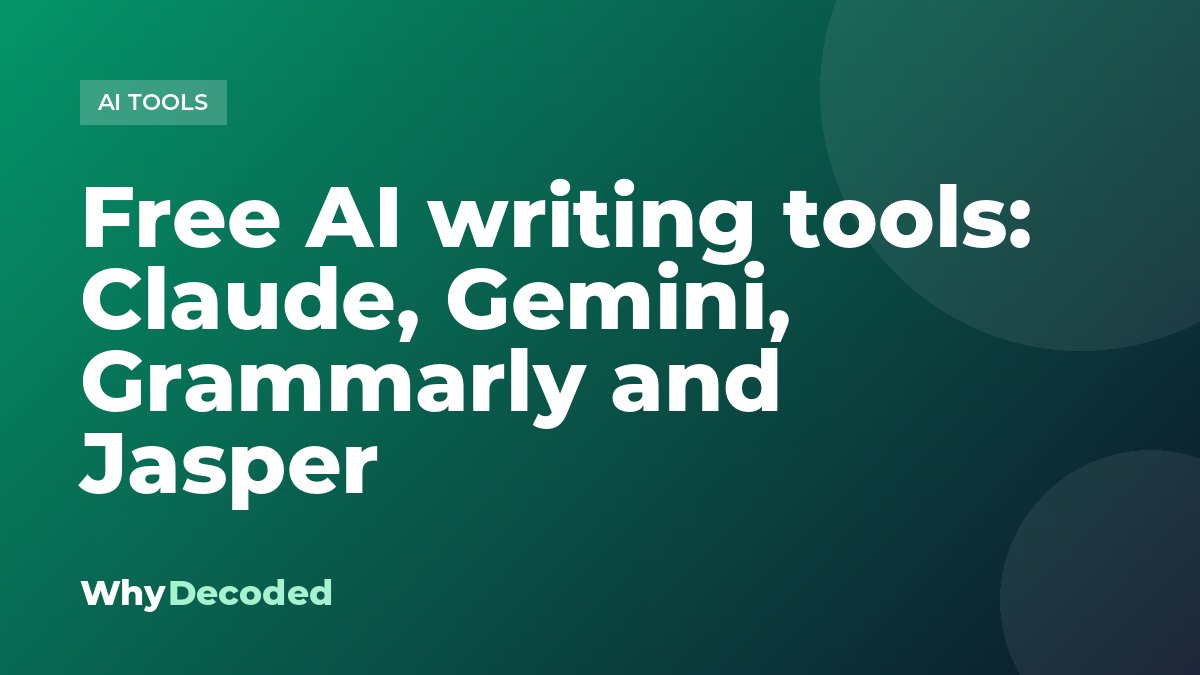 Free AI writing tools: Claude, Gemini, Grammarly and Jasper