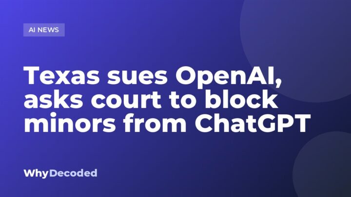 Texas sues OpenAI, asks court to block minors from ChatGPT