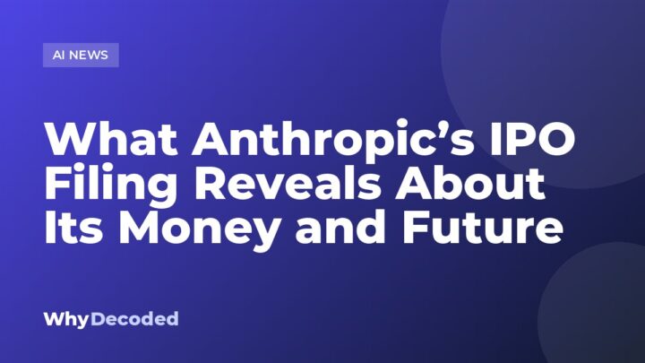 What Anthropic’s IPO Filing Reveals About Its Money and Future